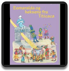 Esmaralda og Heksene fra Titicaca - bog og noder