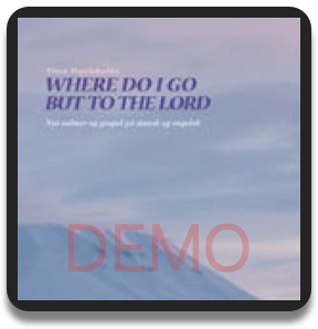 Where Do I Go But To The Lord - CD