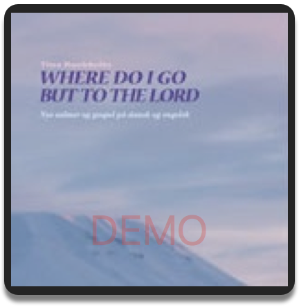 Where Do I Go But To The Lord - CD